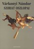 58.Vrkonyi Nndor: Sziriat oszlopai. Szphalom Knyvmhely, 2002