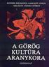 169. Ritok Zsigmond-Sarkady Jnos-Szilgyi Jnos Gyrgy: A grg kultra aranykora. Budapest, 1984, Gondolat