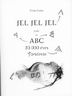 184. Varga Csaba: JEl JEL JEL avagy az ABC 30.000 ves trtnete. (Helyisg nlkl) Harmadik kiads, 2002 mjus, FRG Knyvkiad 