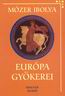 217. Mzer Ibolya: Eurpa gykerei. Budapest, 2003., Holnap Kiad Kft.