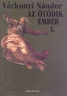 230. Vrkonyi Nndor: Az tdik ember I., Budapest, 1995, Szphalom Knyvkiad