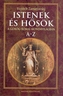 236. Vojtech Zamarovsk: Istenek s Hsk a grg-rmai mondavilgban A-Z. Budapest, 2001, Kiad: Magyar Knyvklub