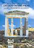 147. Tsakos, Konstantinos: Delos-Mykonos.Athenes, 1998, Herperos Editions.