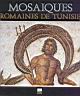 161. Georges FRADIER: Mosaiques Romaines De Tunisie. Tunis, 1997, Groupe Crs Productions